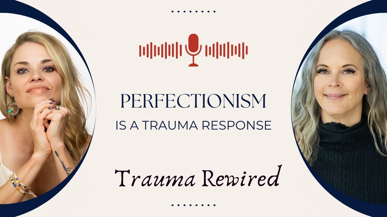 Featured image for “Perfectionism is a Trauma Response”