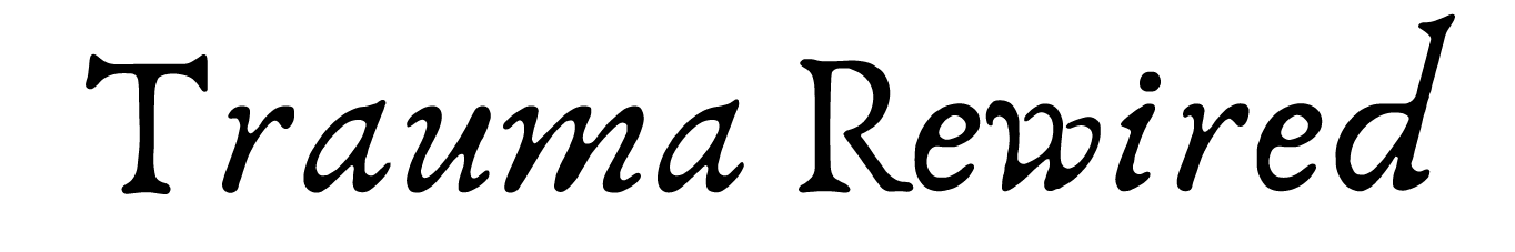 Trauma Rewired Podcast Logo